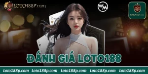 đánh giá Loto188