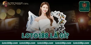 loto188 là gì